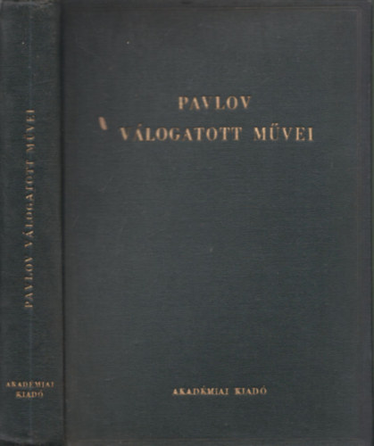 I.P. Pavlov - Pavlov v�logatott m�vei
