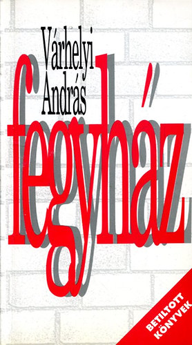 Várhelyi András - Fegyház