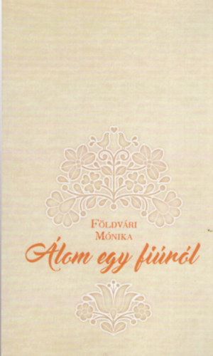 Fldvri Mnika - lom egy firl