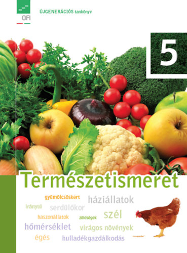 Kropog Erzs�bet; L�ng Gy�rgy; Moln�r Katalin; �t�n� Visi Judit - Term�szetismeret 5. tank�nyv