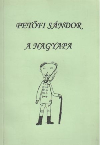 Petfi Sndor - A nagyapa