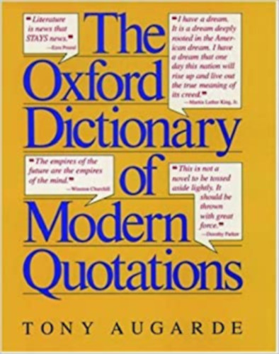 Tony Augarde  (szerk.) - The Oxford Dictionary of Moderns Quotations