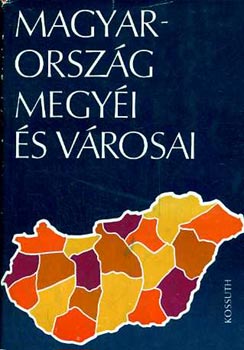 Dr. Kulcsr-Dr. Laczk - Magyarorszg megyi s vrosai