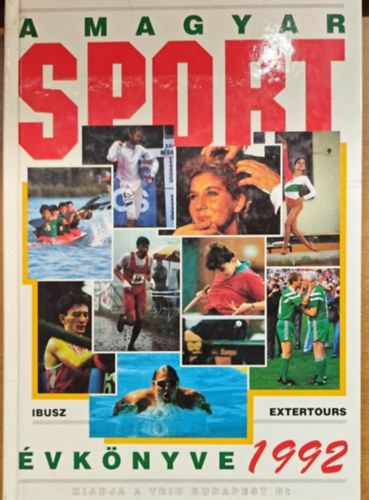 Harle Tams; Ldonyi Lszl  (szerk.) - A magyar sport vknyve 1992