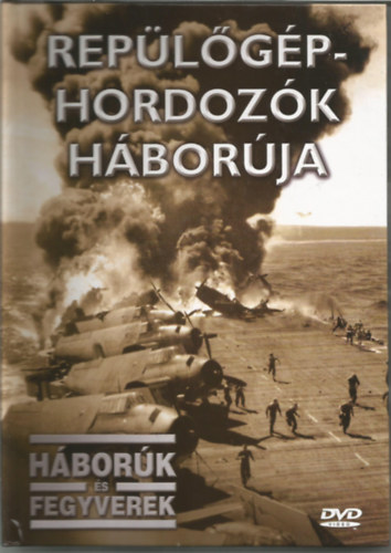 Replgp-hordozk hborja (Hbork s fegyverek) knyv + DVD