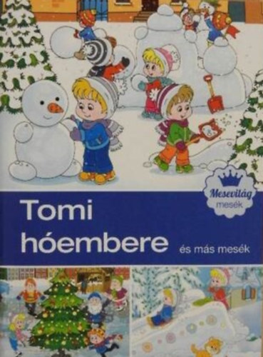 Tomi hóembere és más mesék