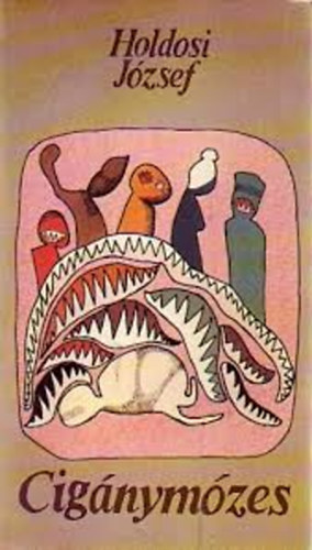Holdosi J�zsef - Cig�nym�zes
