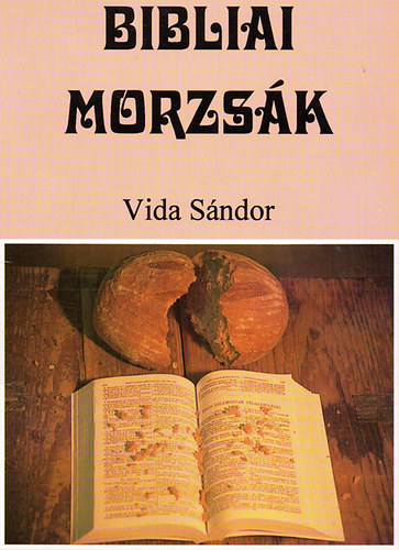 Vida S�ndor - Bibliai morzs�k