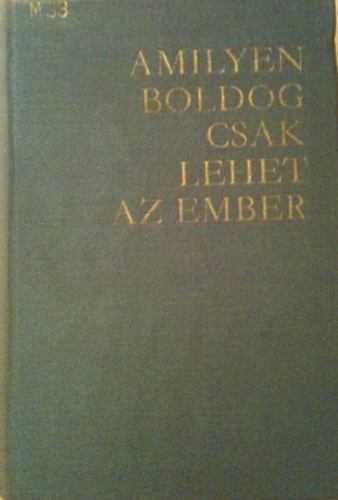 Molnr Zoltn - Amilyen boldog csak lehet az ember