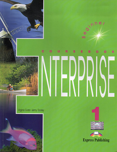 Virginia Evans; Jenny Dooley - Enterprise 1. - Coursebook