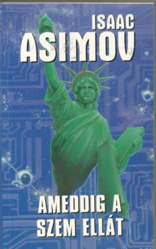 Isaac Asimov - Ameddig a szem ellt