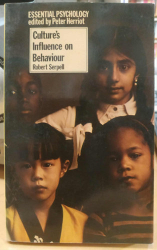 Peter Herriot Robert Serpell - Culture's Influence on Behaviour (A kult�ra hat�sa a viselked�sre)(Essential Psychology)