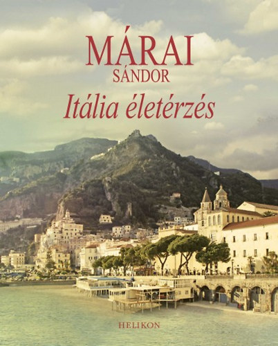 M�rai S�ndor - It�lia �let�rz�s