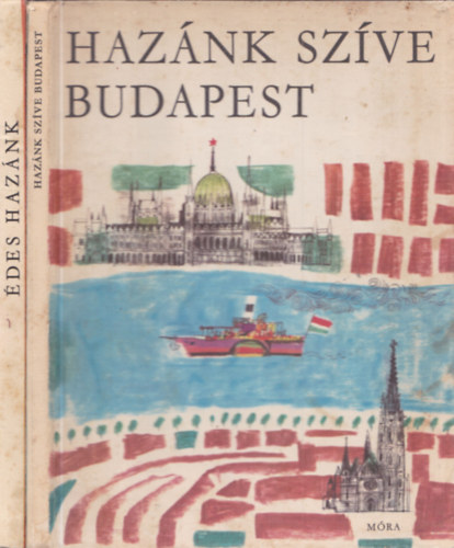 Antalffy Gyula Ruffy Péter - 2 db. ifjúsági ismeretterjesztő kötet (Hazánk szíve Budapest + Édes hazánk)- Würtz Ádám rajzaival
