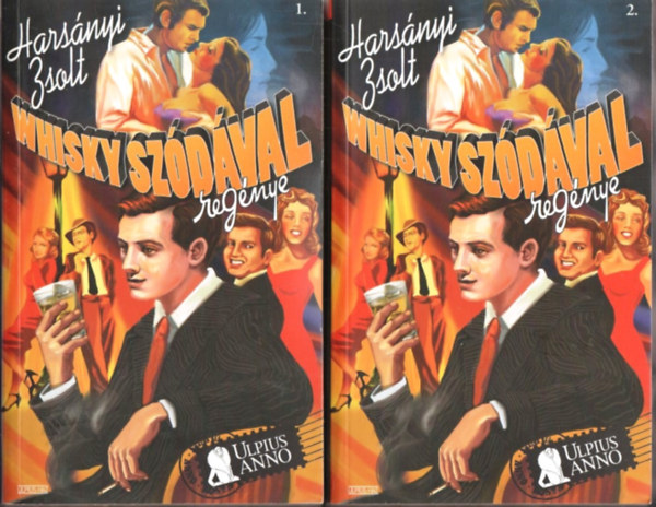 Harsányi Zsolt - Whisky szódával I-II.