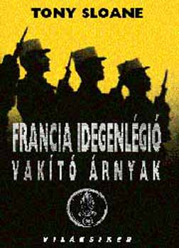 Tony Sloane - Francia idegenl�gi� - Vak�t� �rnyak
