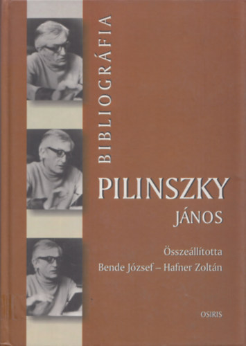 Bende Jzsef-Hafner Zoltn - Pilinszky Jnos (Bibliogrfia)