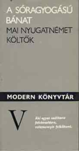 Eur�pa K�nyvkiad� - A s�ragyog�s� b�nat (Mai nyugatn�met k�lt�k)