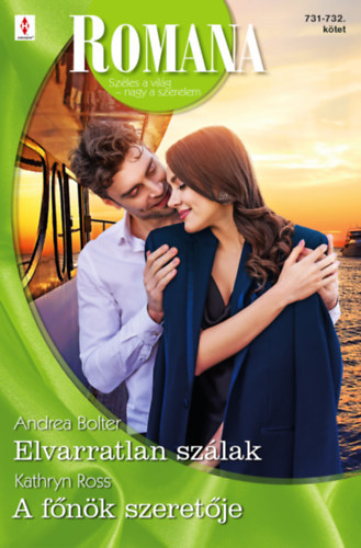 Andrea Bolter Kathryn Ross - Romana 731.-732. - Elvarratlan szlak; A fnk szeretje