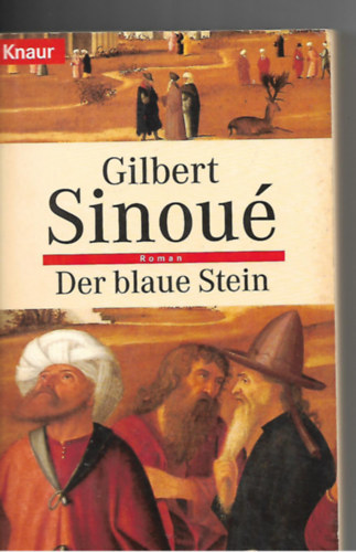 Gilbert Sinou� - Der blaue Stein