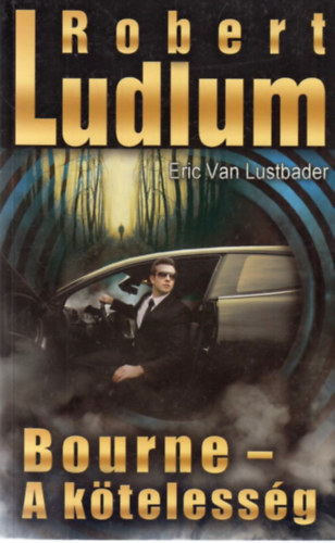 Robert Ludlum - Bourne - A ktelessg