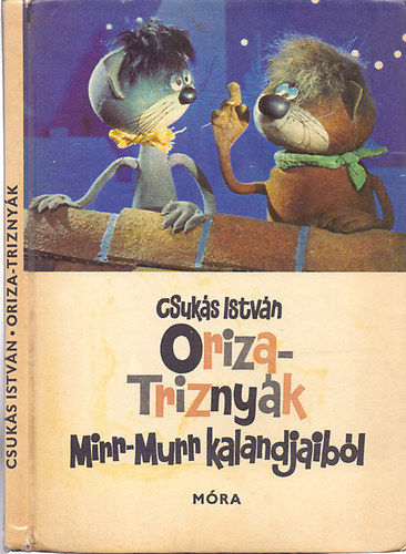 Csuks Istvn - Oriza-Triznyk - Mirr-Murr kalandjaibl