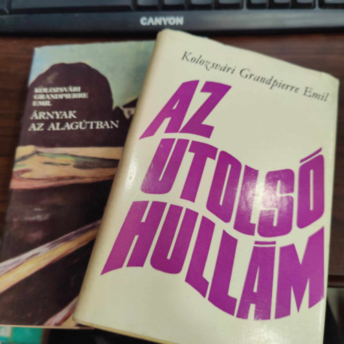 Kolozsvri Grandpierre Emil - 2 db Kolozsvri Grandpierre Emil knyv : Az utols hullm - rnyak az alagtban