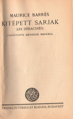 Maurice Barrés - Kitépett sarjak