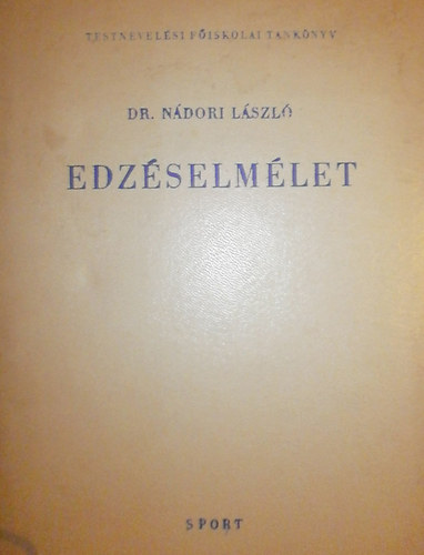 Dr. Nádori László - Edzéselmélet