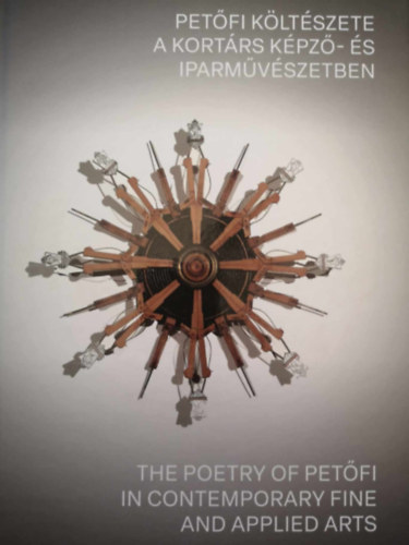 Pet�fi k�lt�szete a kort�rs k�pz�-�s iparm�v�szetben