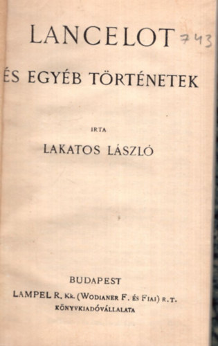 Lakatos Lszl - Lancelot s egyb trtnetek (Magyar Knyvtr)