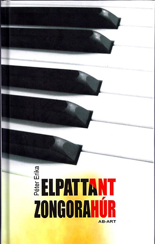 Péter Erika - Elpattant zongorahúr