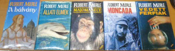 Robert Merle - 5 db Robert Merle: A blvny + llati elmk + Majombc + Moncada + Vdett frfiak