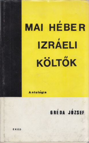 Gréda József - Mai héber izráeli költők