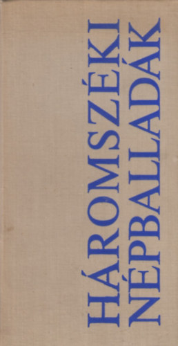 Albert Ern�-Farag� J�zsef - H�romsz�ki n�pballad�k