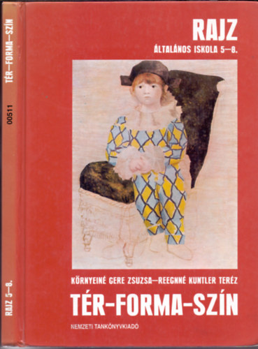 Reegnn� Kuntler Ter�z K�rnyein� Gere Zsuzsa - T�r-forma-sz�n. Rajz az �ltal�nos iskola 5-8. oszt�lya sz�m�ra