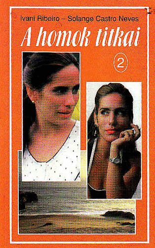 S.C. Riberio. Ivani- Neves - A homok titkai 2.