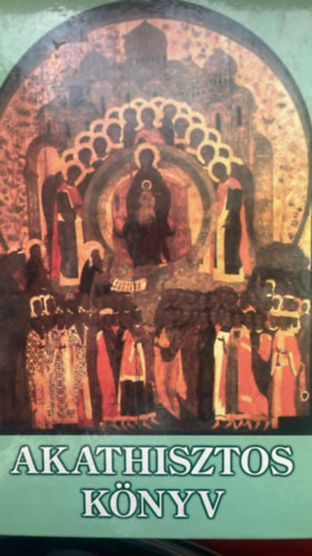 Nincs - Akathisztos knyv