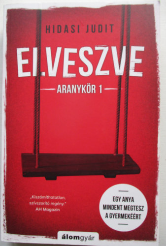 Hidasi Judit - Elveszve - Aranykr 1