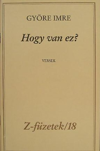 Hogy van ez? ( Gy�re Imre) (Z - f�zetek/18)