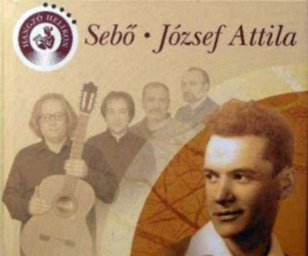 Seb Ferenc; Jzsef Attila - Seb - Jzsef Attila (Hangz Helikon)