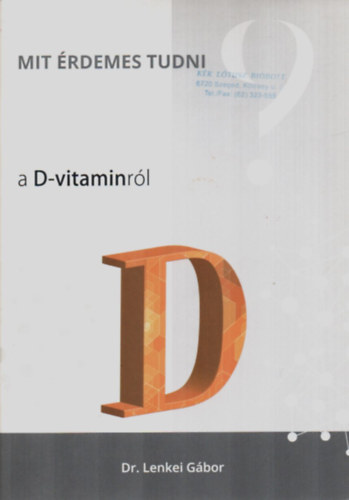 Dr. Lenkei Gbor - Mit rdemes tudni a D-vitaminrl