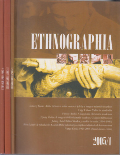 Bartha Elek  (szerk.) - Ethnographia 2005/1,2,4. szmok (3 db. lapszm)
