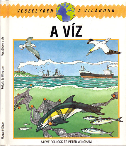 Steve Pollock s Peter Wingham - Veszlyben a vz