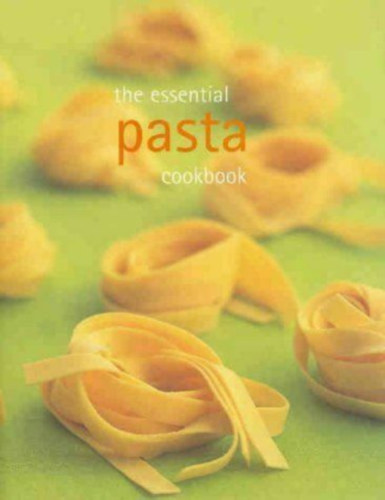 Wendy Stephen  (series editor) - The Essential Pasta Cookbook