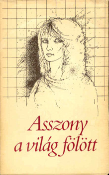 Nmeth Irn - Asszony a vilg fltt