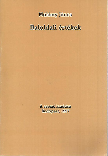 Makkay János - Baloldali értékek