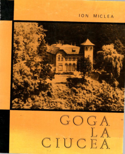 Ion Miclea - Goga La Ciucea