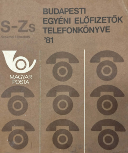 Budapesti egyéni előfizetők telefonkönyve '81/S-Zs
