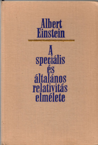 Albert Einstein - A specilis s ltalnos relatavits elmlete